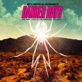 My Chemical Romance - Danger Days: The True Lives of The Fabulous Killjoys - 