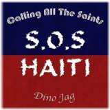 Dino Jag - Calling All The Saints (SOS Haiti) - 
