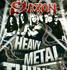 Saxon - Heavy Metal Thunder The Movie - 