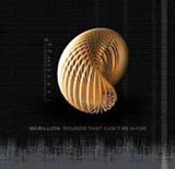Marillion - Sounds That Cant Be Made - 