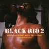 Win 1 of 5 Black Rio 2 'Original Samba Soul CDs'