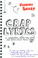 Win 1 of 10 copies of the new 'Crap Lyrics' book