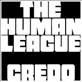 The Human League - Credo - 