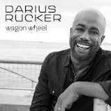 Darius Rucker - Wagon Wheel - 