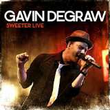 Gavin DeGraw - Sweeter Live - 