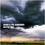 Jason & The Scorchers - Halcyon Times - 