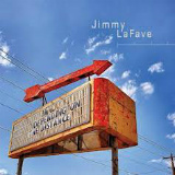 Jimmy LaFave - Depending On The Distance - 