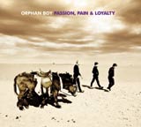 Win-1-of-5-Orphan-Boy-Passion,-Pain-and-Loyalty-CDs