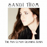 Sandi Thom - Sun Comes Crashing Down - 