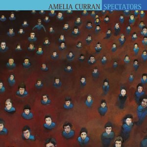 Amelia Curran - Spectators - 