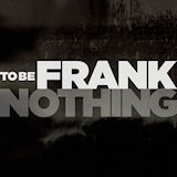 To-Be-Frank