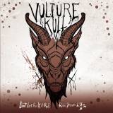 Vulture Kult - Don't Let Rock N' Roll Ruin Your Life - 