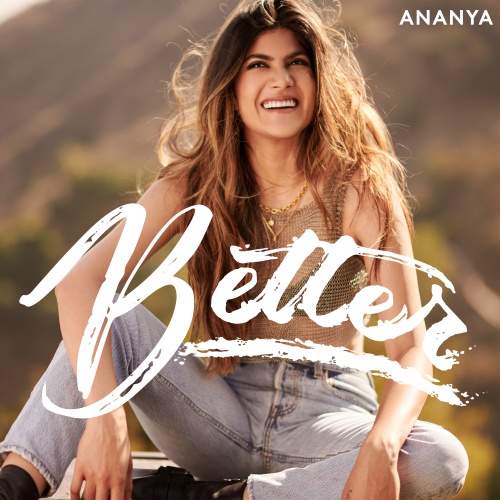 Ananya returns with new single 'Better'
