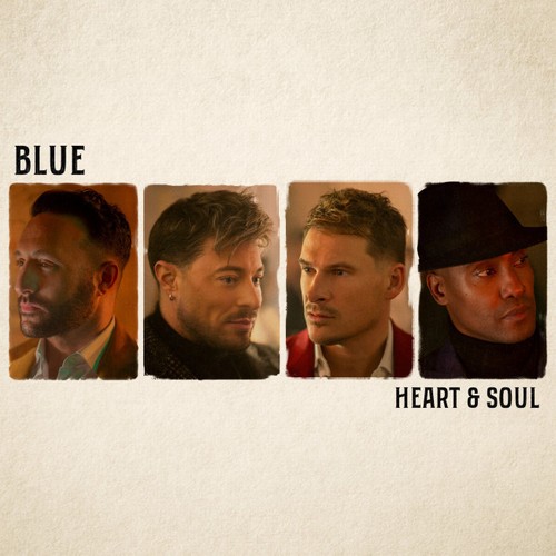 Blue sort son premier album en 7 ans Heart and Soul – Actus Musique